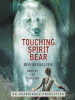 Book Cover for "Touching Spirit Bear"
